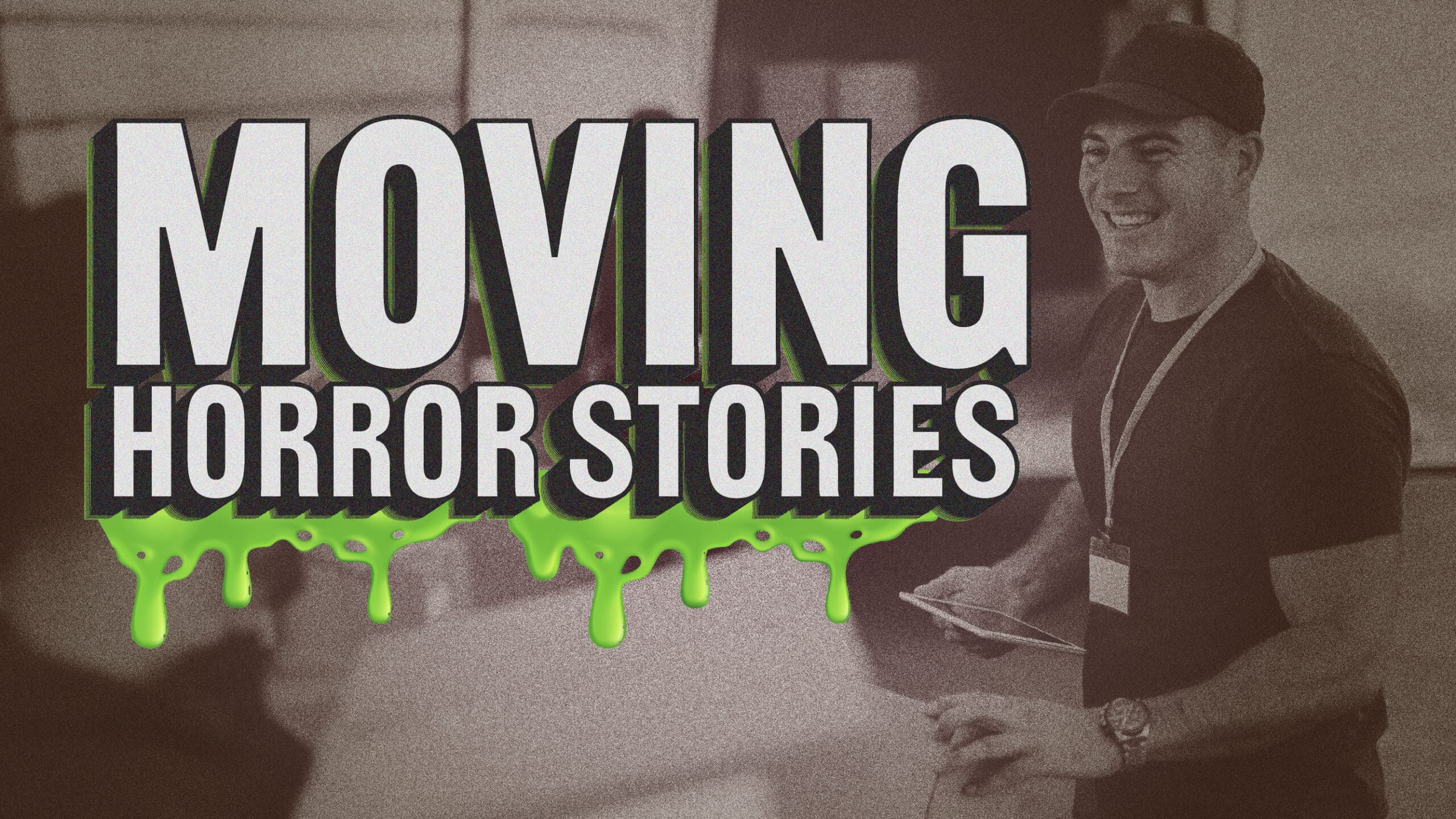 Moving Horror Stories and What You Can Learn From Them featured image